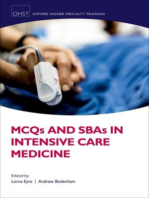 cover image of MCQs and SBAs in Intensive Care Medicine